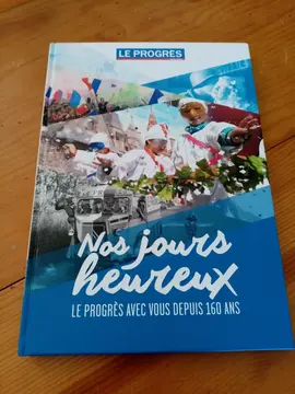 donne livre NOS JOURS HEUREUX Le Progrès