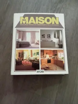 MA MAISON encyclopédie pratique aménagement & décoration Atlas
