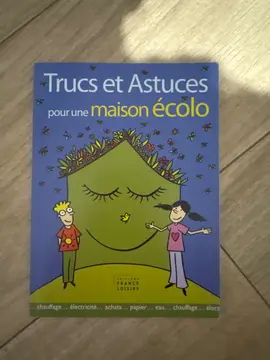 livtre trucs et astuces pour une maison écolo