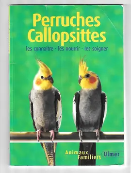GUIDE PRATIQUE PERRUCHES CALLOPSITTES