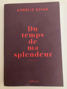 livre "Du temps de ma splendeur"