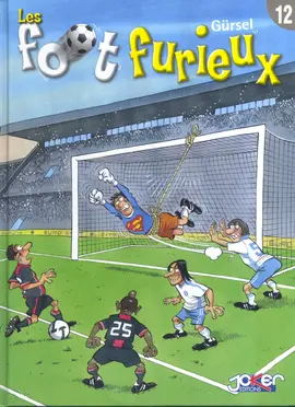 Les foot furieux.