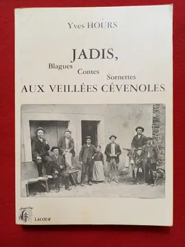 Livre "jadis, blagues contes sornettes aux veillées cévenoles"