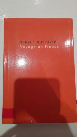 Livre : Voyage en France de Benoît Duteurtre