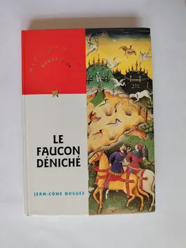 Le faucon déniché - Jean-Côme Nogues