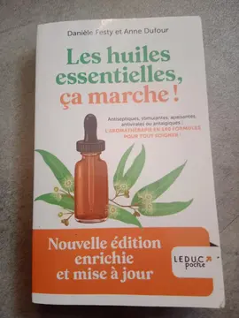 Livre «Les huiles essentielles, ça marche !» de D.Festy et A.Dufour