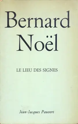 Bernard Noël.