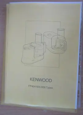 Mode d'emploi d'un Robot Ménager Kenwood FP404/505/606