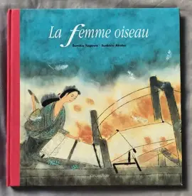 La femme oiseau de Suekichi Akaba, Sumiko Yagawa, Colette Dieny
