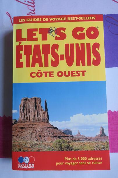 LET’S GO ETATS-UNIS Côte Ouest Dakota Editions.1999